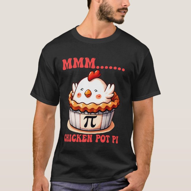 T-shirt MMM Chicken Pot Pi Blagues drôles de mathématiques (Devant)