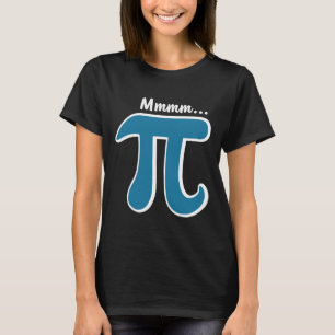 T-shirt Mmm Pi Mmm Pie Chemise Pi Jour S 2025 Math Pun