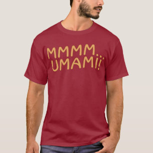 T-shirt Mmmm Umami