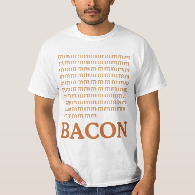 T-shirt mmmmmmmmm... BACON (Devant)