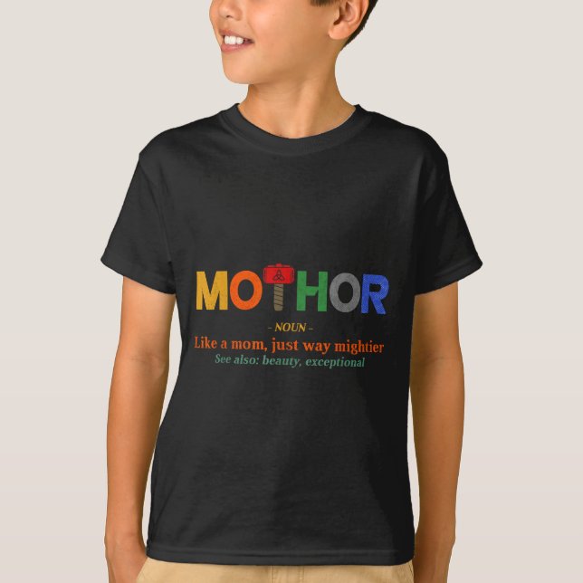 T-shirt Mo-thor comme une maman beaucoup plus puissante fê (Devant)