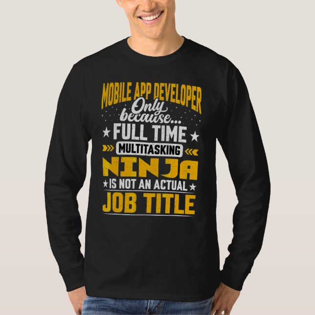 T-shirt Mobile App Developer Job Title Mobile App Programm (Devant)
