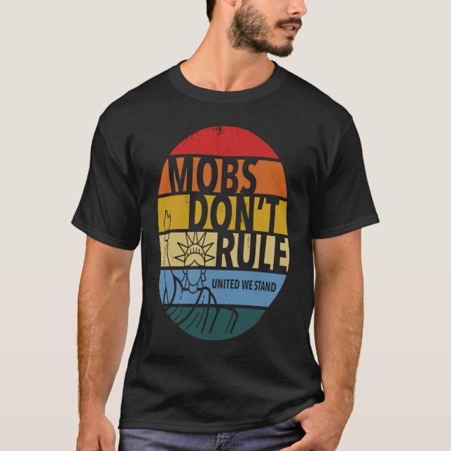 T-shirt Mobs Don't Rule  United We Stand Grunge Sunset Age (Devant)