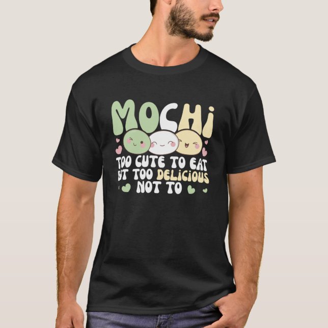 T-shirt Mochi Trop Mignonne Pour Manger Mais Trop Délicieu (Devant)