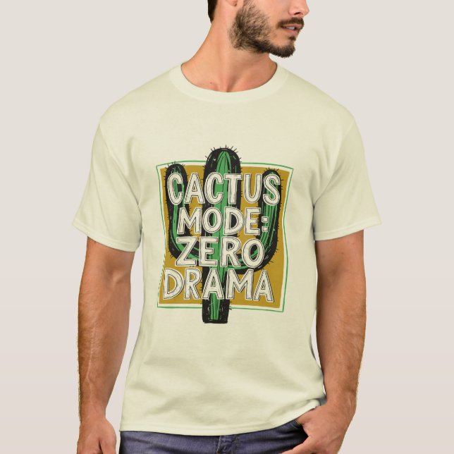 T-shirt Mode Cactus : Zéro Drama, Cactus Plante Tee (Devant)
