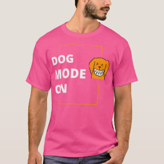 T-shirt Mode chien activé