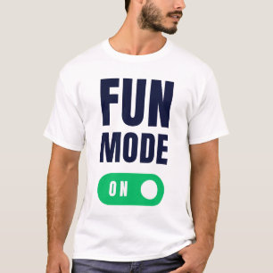 T-shirt Mode de divertissement ON