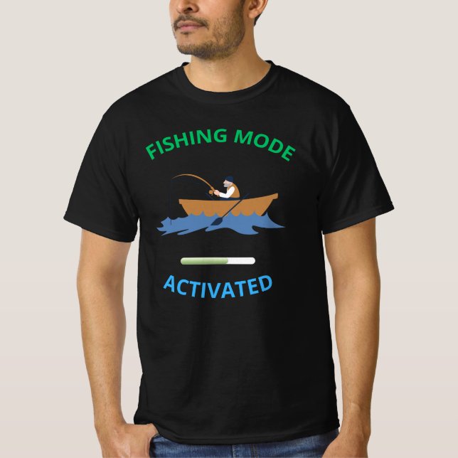 T-shirt Mode de pêche activé - Amusant Conception Pêcheur (Devant)