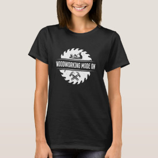 T-shirt Mode de travail du bois activé - Outils de charpen