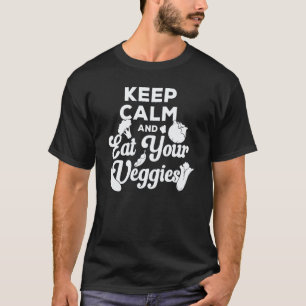 T-shirt Mode de vie végétarien Gardez votre calme et mange