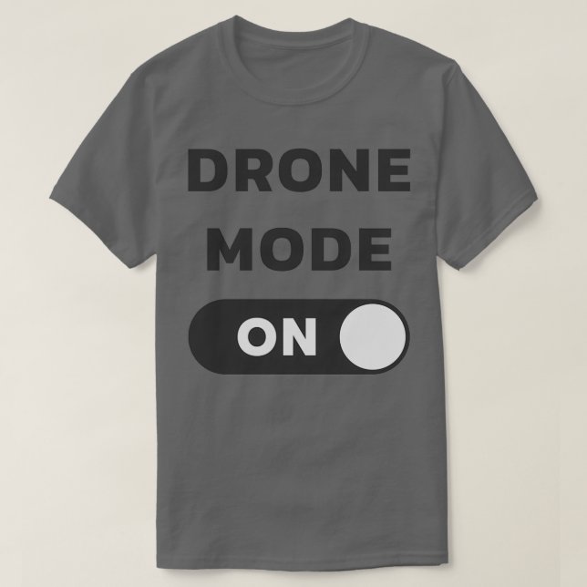 T-shirt Mode drone activé (Design devant)