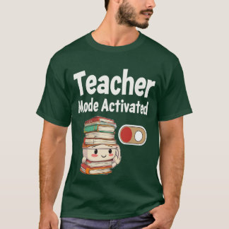 T-shirt Mode enseignant activé Retour à l'école Enseignant
