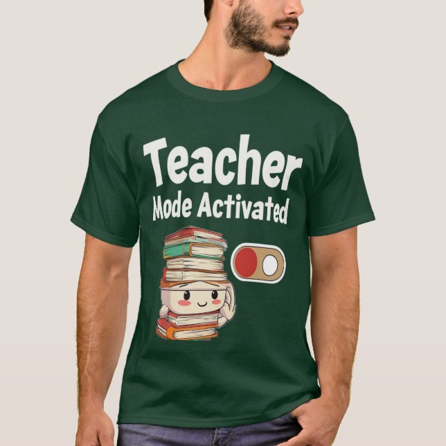T-shirt Mode enseignant activé Retour à l'école Enseignant (Devant)