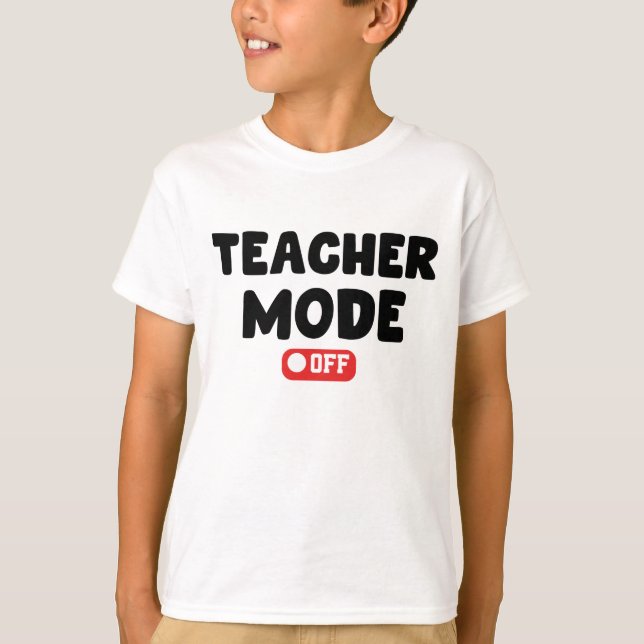 T-shirt Mode enseignant hors Conception tendance, Drôle Sa (Devant)