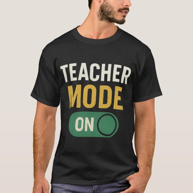T-shirt Mode enseignant ON Funny Retour à l'école (Devant)