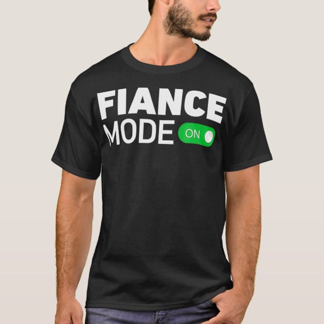 T-shirt Mode fiancé activé  Couple futur marié (Devant)