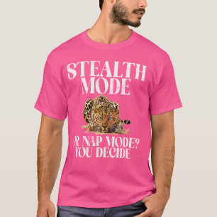 T-shirt Mode furtif ou mode de sieste vous décidez Leopard