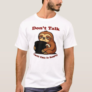 T-shirt Mode Paresseux Ne Parle Pas Tant Que Ce Café N'Est
