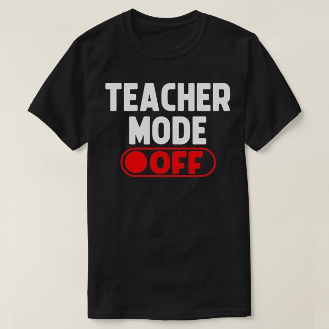 T-shirt Mode Professeur Désactivé Dernier Jour De Vacances (Design devant)