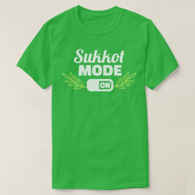 T-shirt Mode Sukkot activé (Design devant)