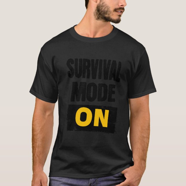 T-shirt Mode Survie sur Grungy (Devant)