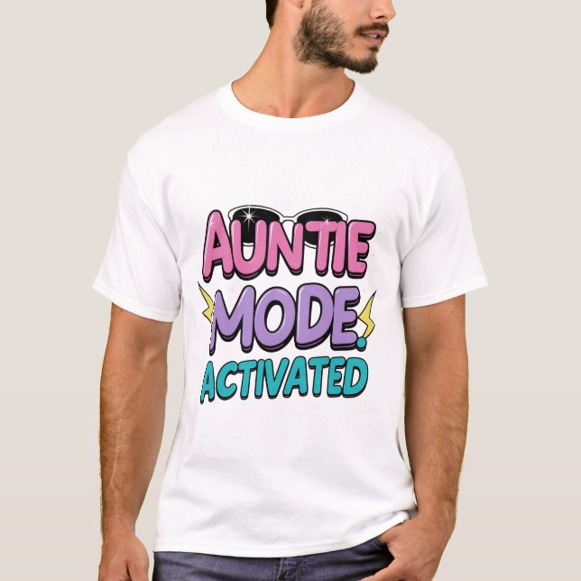 T-shirt Mode Tante : Activé Fun Tee (Devant)