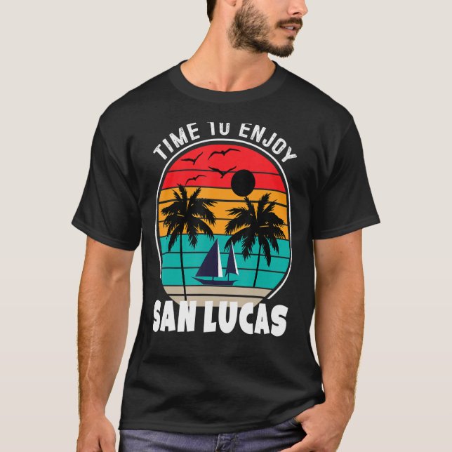 T-shirt Mode Vacay Temps Pour Profiter De San Lucas Retro (Devant)