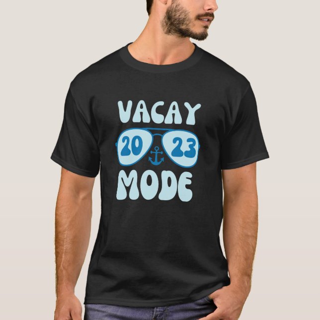 T-shirt Mode Vacay Vacances Vacances Été Croisière Voyage (Devant)
