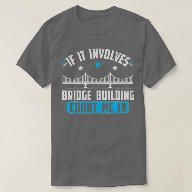 T-shirt Modèle Bridge Construction Bridge Builder Cadeau (Design devant)