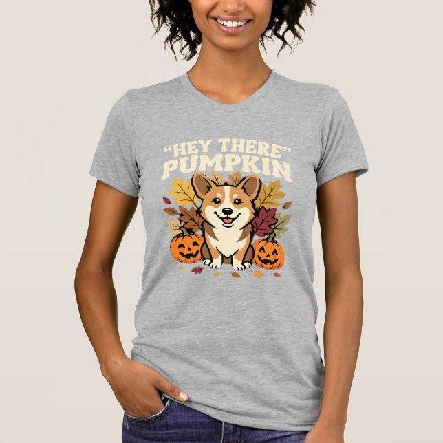 T-shirt Modèle de Corgi Halloween Hey There Pumpkin (Devant)