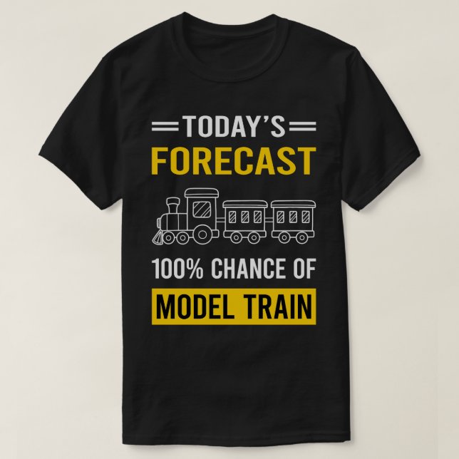 T-shirt Modèle de prévision d'aujourd'hui Train Trains Che (Design devant)