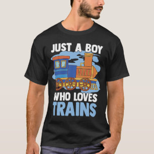 T-shirt Modèle Locomotive Train Juste Un Garçon Qui Aime T