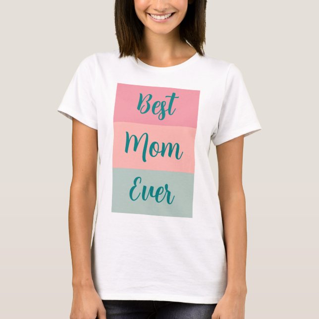 T-shirt Modèle texte personnalisé Meilleure maman jamais f (Devant)
