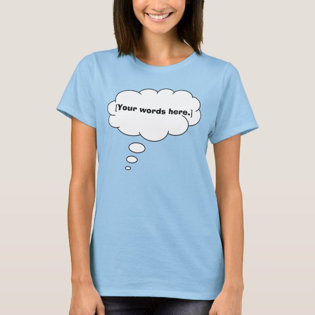 T-shirt Modèle Vos Paroles Pensé Bubble Mère à être (Devant)