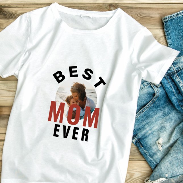 T-shirt Modern Best Mom Ever Mère`s Day Photo (Créateur téléchargé)