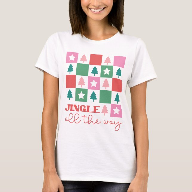 T-shirt Modern Trendy Jingle All the Way Women's Christmas (Devant)