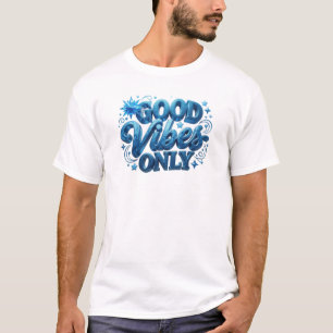T-shirt Moderne Blue BONNES VIBES UNIQUEMENT Art de mode