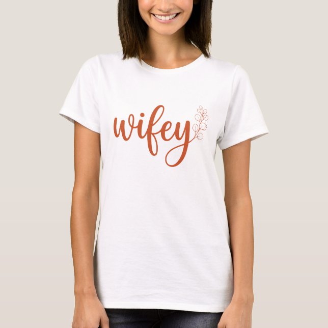 T-shirt Moderne Script Wifey Femme    (Devant)