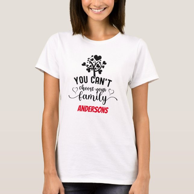 T-shirt Moderne Vous pouvez choisir votre famille, Réunion (Devant)