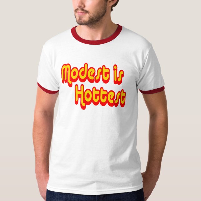 T-shirt Modeste est le plus chaud (Devant)