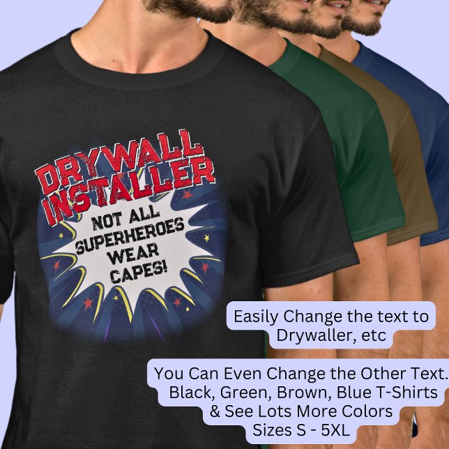 T-shirt Modifier le texte, DRYWALL INSTALLER Pas tous les  (Créateur téléchargé)