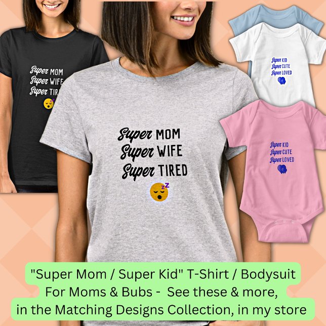 T-shirt Modifier TOUT Le Texte, Super Maman Femme Fatiguée (Créateur téléchargé)