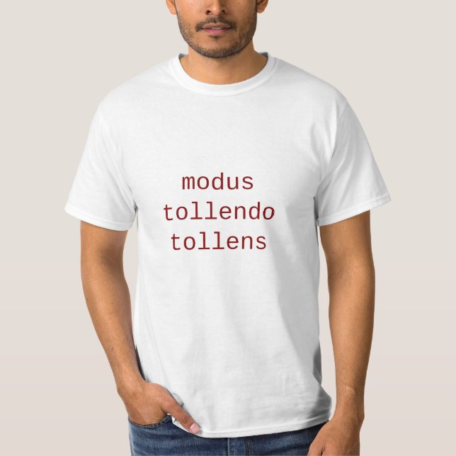 T-shirt Modus Tollendo (Devant)