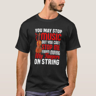 T-shirt Moi De Déplacer Mes Doigts Sur Un Violon À Cordes