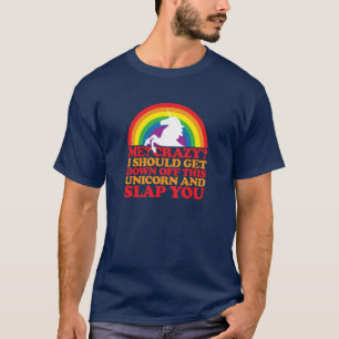 T-shirt Moi? Dingue ?