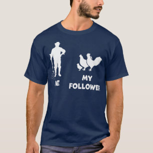 T-shirt Moi et mon follower Funny Farmer Poulet