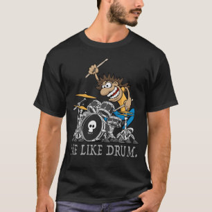 T-shirt Moi J'Aime Le Tambour. Illustration d'un drummer s