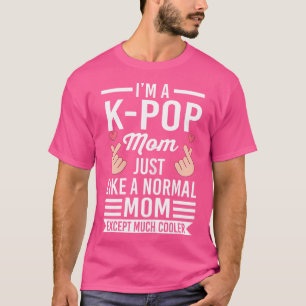 T-shirt Moi, je suis une maman de K-Pop tout comme une mam