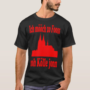 T-shirt Moi mööch zo Fooss cathédrale Kölsch cadeau id