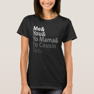 T-shirt Moi Toi Yo Maman Toi Cousin Trop